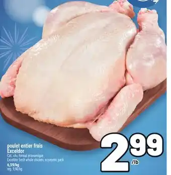 Metro POULET ENTIER FRAIS EXCELDOR | EXCELDOR FRESH WHOLE CHICKEN offer