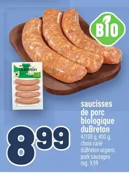 Metro SAUCISSES DE PORC BIOLOGIQUE DUBRETON | DUBRETON ORGANIC PORK SAUSAGES offer