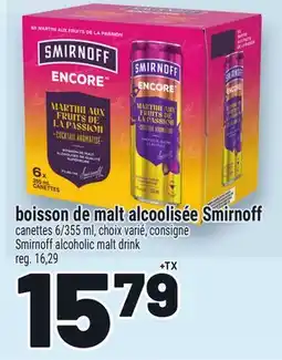 Metro BOISSON DE MALT ALCOOLISÉE SMIRNOFF | SMIRNOFF ALCOHOLIC MALT DRINK offer