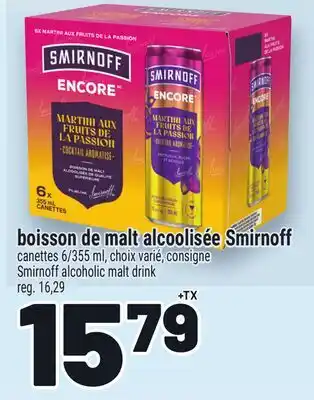 Metro BOISSON DE MALT ALCOOLISÉE SMIRNOFF | SMIRNOFF ALCOHOLIC MALT DRINK offer
