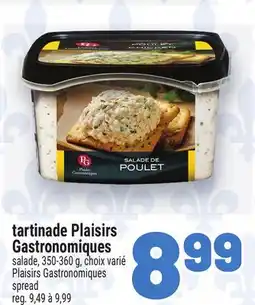 Metro TARTINADE PLAISIRS GASTRONOMIQUES | PLAISIRS GASTRONOMIQUES SPREAD offer