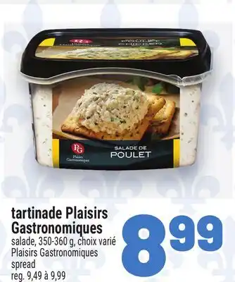 Metro TARTINADE PLAISIRS GASTRONOMIQUES | PLAISIRS GASTRONOMIQUES SPREAD offer