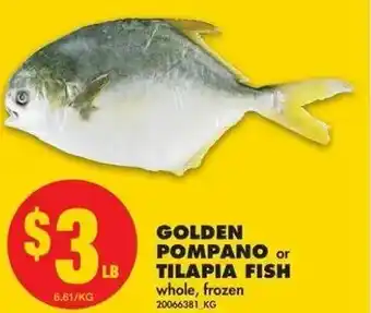 No Frills Golden pompano tilapia fish offer