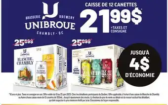 Metro UNIBROUE CAISSE DE 12 CANETTES offer