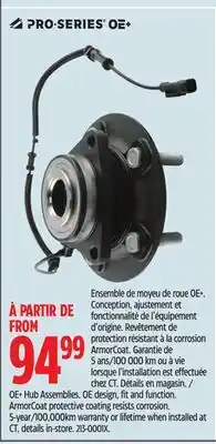 Canadian Tire PRO-SERIES OE+ OE+ Hub Assemblies offer