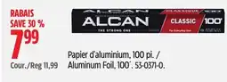 Canadian Tire Alcan Aluminum Foil, 100´ offer