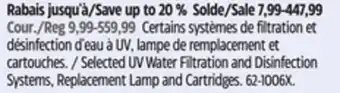 Canadian Tire Selected UV Water Filtration and Disinfection Systems, Replacement Lamp and Cartridges offer