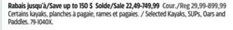 Canadian Tire Selected Kayaks, SUPs, Oars and Paddles offer