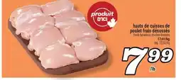 Marché Richelieu HAUTS DE CUISSES DE POULET FRAIS DÉSOSSÉS | FRESH BONELESS CHICKEN BREASTS offer
