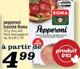 Marché Richelieu PEPPERONI TRANCHÉ ROMA | ROMA SLICED PEPPERONI offer