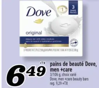 Marché Richelieu PAINS DE BEAUTÉ DOVE, MEN +CARE | DOVE, MEN +CARE BEAUTY BARS offer