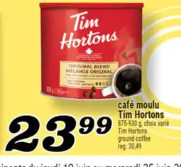 Marché Richelieu CAFÉ MOULU TIM HORTONS | TIM HORTONS GROUND COFFEE offer