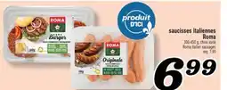 Marché Richelieu SAUCISSES ITALIENNES ROMA | ROMA ITALIAN SAUSAGES offer