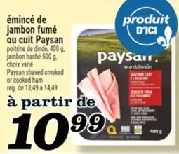 Marché Richelieu ÉMINCÉ DE JAMBON FUMÉ OU CUIT PAYSAN | PAYSAN SHAVED SMOKED OR COOKED HAM offer