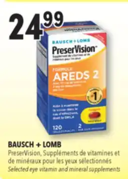 Familiprix BAUSCH + LOMB PreserVision, Selected eye vitamin and mineral supplements offer