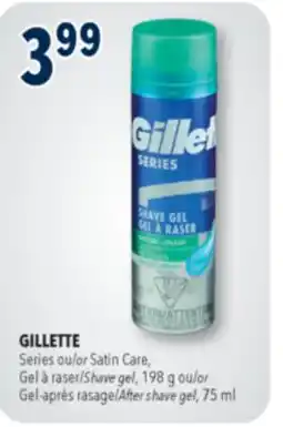 Familiprix GILLETTE, Series or Satin Care, Shave gel, 198 g or After shave gel, 75 ml offer