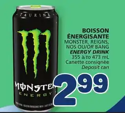 Marché Bonichoix MONSTER, REIGNS OR BANG ENERGY DRINK offer