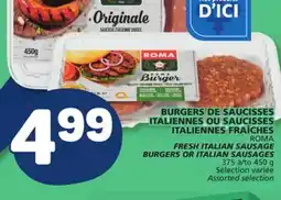Marché Bonichoix ROMA FRESH ITALIAN SAUSAGE BURGERS OR ITALIAN SAUSAGES offer