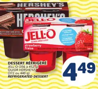 Marché Bonichoix JELL-O (356 à 452 g) OR HERSHEY'S (372 ou 440 g) REFRIGERATED DESSERT offer