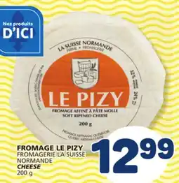 Marché Bonichoix FROMAGE LE PIZY FROMAGERIE LA SUISSE NORMANDE NORMANDE CHEESE offer