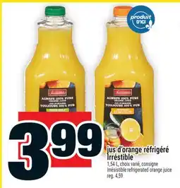Super C jus d'orange réfrigéré Irréstible | Irrésistible refrigerated orange juice offer
