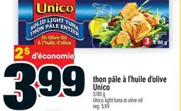 Super C thon pâle à l'huile d'olive Unico | Unico light tuna in olive oil offer