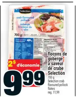 Super C flocons de goberge à saveur de crabe Selection | Selection crab flavoured pollock flakes offer