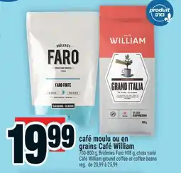 Super C café moulu ou en grains Café William | Café William ground coffee or coffee beans offer