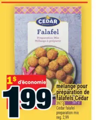 Super C MÉLANGE POUR PRÉPARATION DE FALAFELS CEDAR | CEDAR PREPARATION MIX offer
