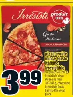 Super C pizza croûte mince Gusto Italiano Irrésistible | Italiano thin crust pizza offer