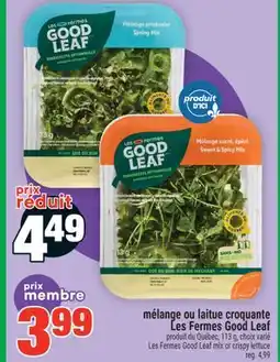 Super C mélange ou laitue croquante Les Fermes Good Leaf | Les Fermes Good Leaf mix or crispy lettuce offer