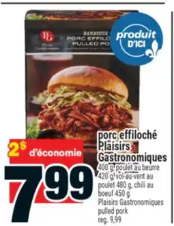 Super C porc effiloché Plaisirs Gastronomiques | Plaisirs Gastronomiques pork offer