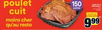 Super C poulet cuit et chaud Super C | Super C cooked and hot chicken offer