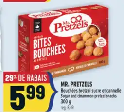 Marché Adonis MR. PRETZELS BOUCHÉES BRETZEL SUCRE ET CANNELLE | MR. PRETZELS SUGAR AND CINAMMON PRETZEL SNACKS offer