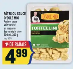 Marché Adonis PÂTES OU SAUCE O'SOLE MIO | O'SOLE MIO PASTA OR SAUCE offer