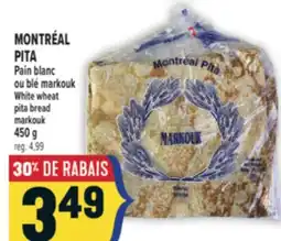 Marché Adonis MONTRÉAL PITA PAIN BLANC OU BLÉ MARKOUK | MONTRÉAL PITA WHITE WHEAT PITA BREAD MARKOUK offer