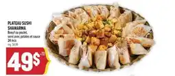 Marché Adonis PLATEAU SUSHI SHAWARMA | BOEUF OU POULET, SERVI AVEC PATATES ET SAUCE offer