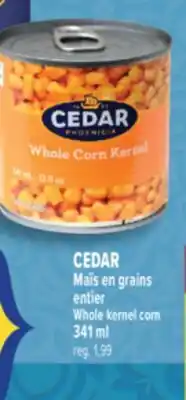 Marché Adonis CEDAR MAÏS EN GRAINS ENTIER | CEDAR WHOLE KERNEL CORN offer