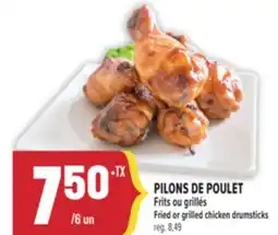 Marché Adonis PILONS DE POULET FRITS OU GRILLÉS | FRIED OR GRILLED CHICKEN DRUMSTICKS offer