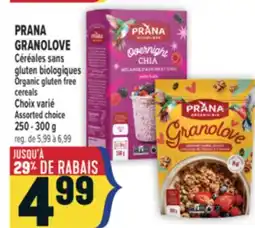 Marché Adonis PRANA GRANOLOVE CÉRÉALES SANS GLUTEN BIOLOGIQUES | PRANA GRANOLOVE ORGANIC GLUTEN FREE CEREALS offer