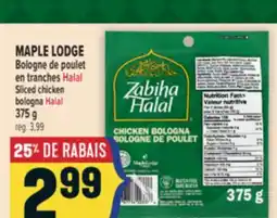 Marché Adonis MAPLE LODGE BOLOGNE DE POULET EN TRANCHES HALAL | MAPLE LODGE SLICED CHICKEN BOLOGNA HALAL offer