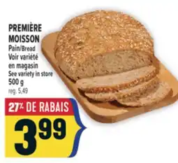 Marché Adonis PREMIÈRE MOISSON PAIN | PREMIÈRE MOISSON BREAD offer