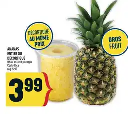 Marché Adonis ANANAS ENTIER OU DÉCORTIQUÉ | WHOLE OR CORED PINEAPPLE offer