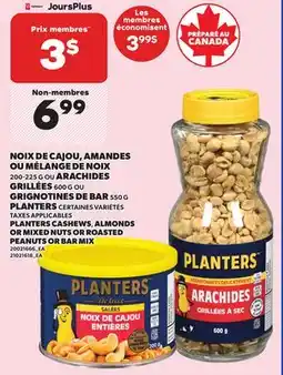 Provigo PLANTERS CASHEWS ALMONDS OR MIXED NUTS, 200-225 G OR ROASTED PEANUTS, 600 G OR BAR MIX 550 G offer