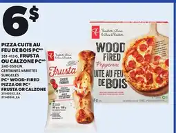 Provigo PC WOOD-FIRED PIZZA 351-413 G OR PC FRUSTA OR CALZONE 240-350 UN offer