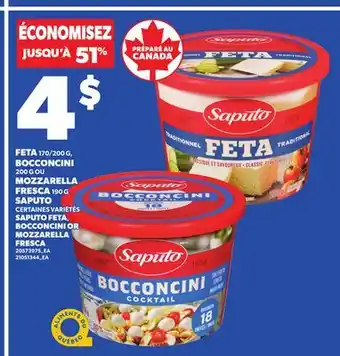 Provigo SAPUTO FETA, 170/200 G, BOCCONCINI, 200 G OR MOZZARELLA FRESCA, 190 G offer