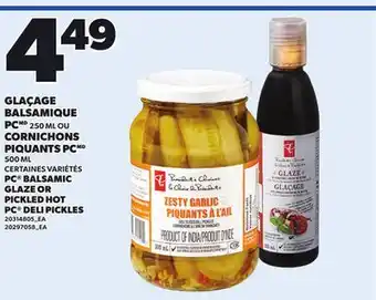 Provigo PC BALSAMIC GLAZE 250 ML OR PICKLED HOT PC DELI PICKLES 500 ML offer