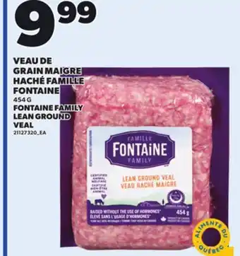 Provigo VEAU DE GRAIN MAIGRE HACHÉ FAMILLE FONTAINE, 454 G offer