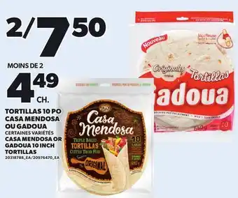 Provigo TORTILLAS 10 PO CASA MENDOSA OU GADOUA offer