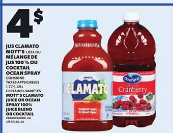 Provigo JUS CLAMATO MOTT'S, 1,89 L OU MÉLANGE DE JUS 100 % OU COCKTAIL OCEAN SPRAY, 1,77-1,89 L offer